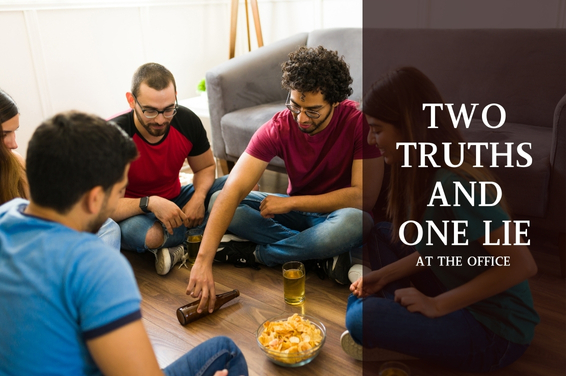 Two Truths and One Lie at the Office