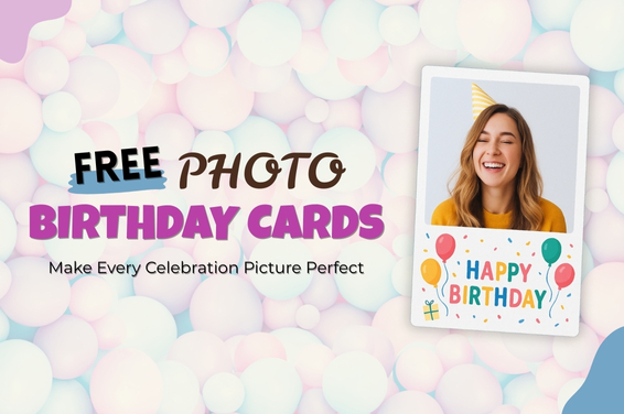 Free Photo Birthday Cards: Make Every Celebration Picture-Perfect