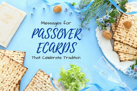 Messages for Passover eCards That Celebrate Tradition
