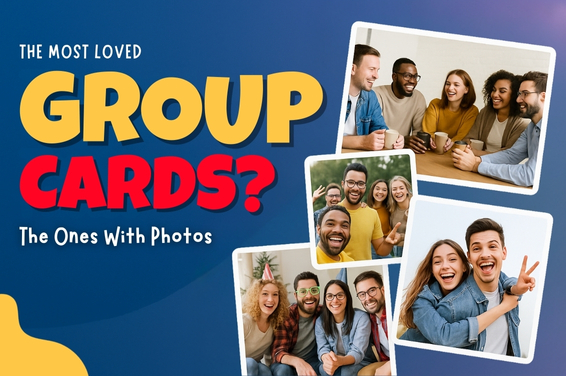 The Most Loved Group Cards? The Ones with Photos