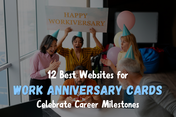 12 Best Websites for Work Anniversary Cards | Celebrate Career Milestones