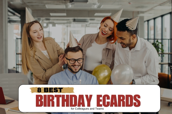 8 Best Birthday eCards for Colleagues and Teams