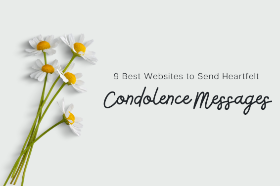 9 Best Websites to Send Heartfelt Condolence Messages