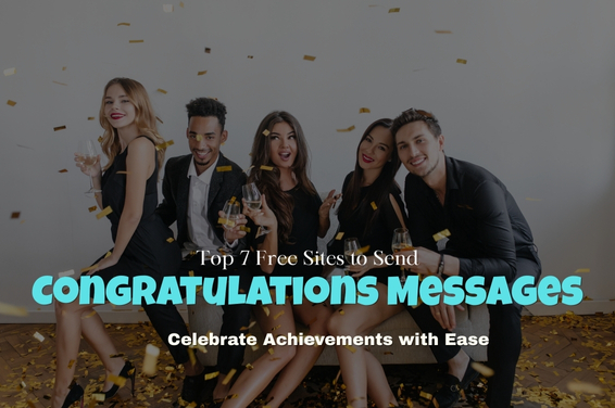 Top 7 Free Sites to Send Congratulations Messages | Celebrate Achievements with Ease