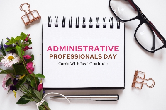 Administrative Professionals Day Cards With Real Gratitude