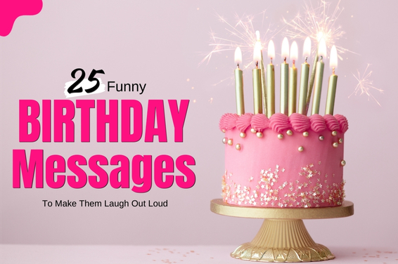 25 Funny Birthday Messages to Make Them Laugh Out Loud