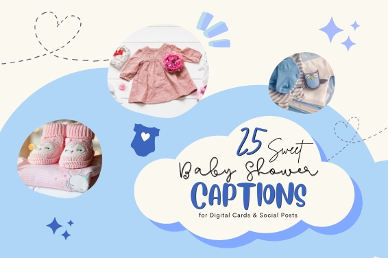 25 Sweet Baby Shower Captions for Digital Cards & Social Posts
