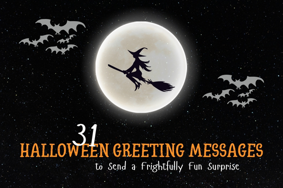 31 Halloween Greeting Messages to Send a Frightfully Fun Surprise