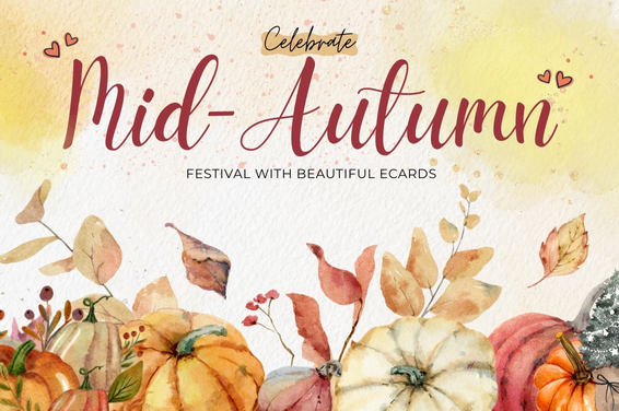 Celebrate Mid-Autumn Festival with Beautiful eCards: A Modern Take on a Timeless Tradition