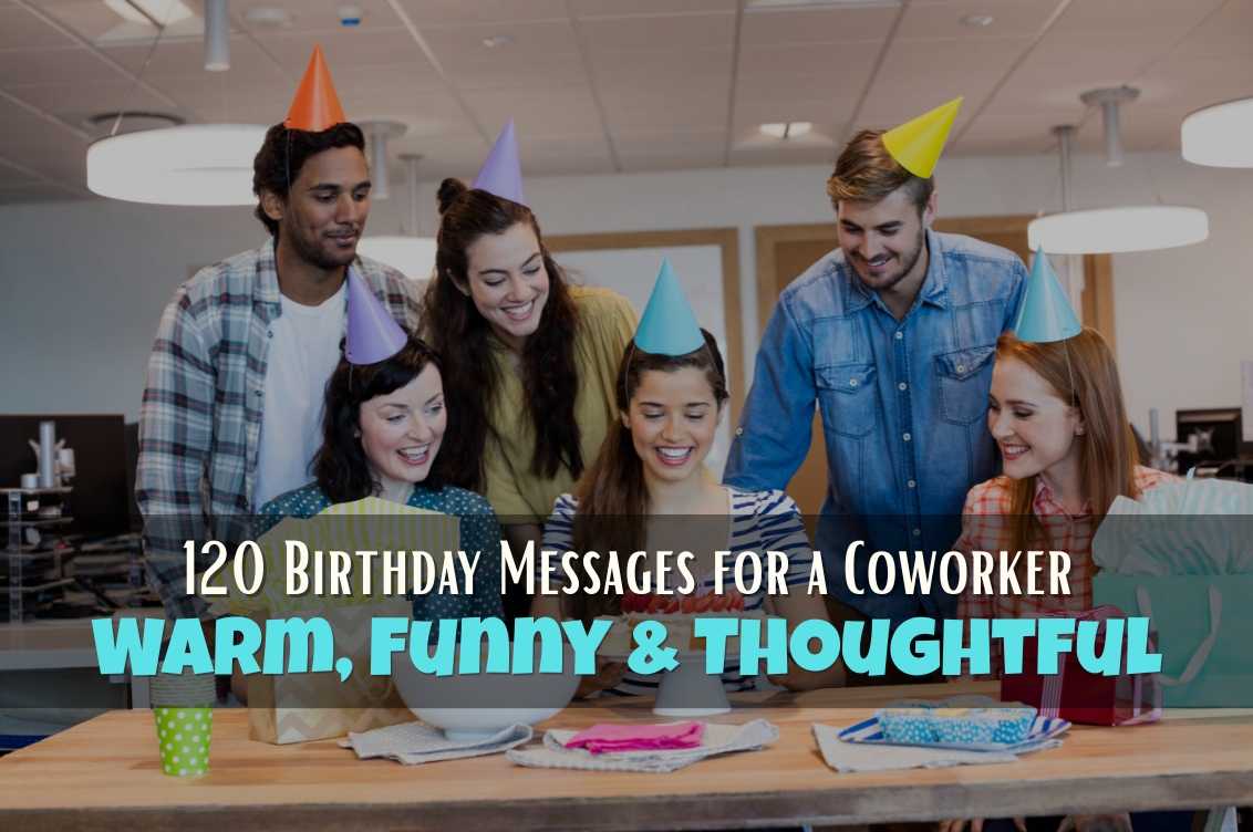 120 Birthday Messages for a Coworker: Warm, Funny, and Thoughtful
