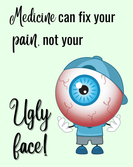 Ugly Face virtual Funny Get Well Soon card