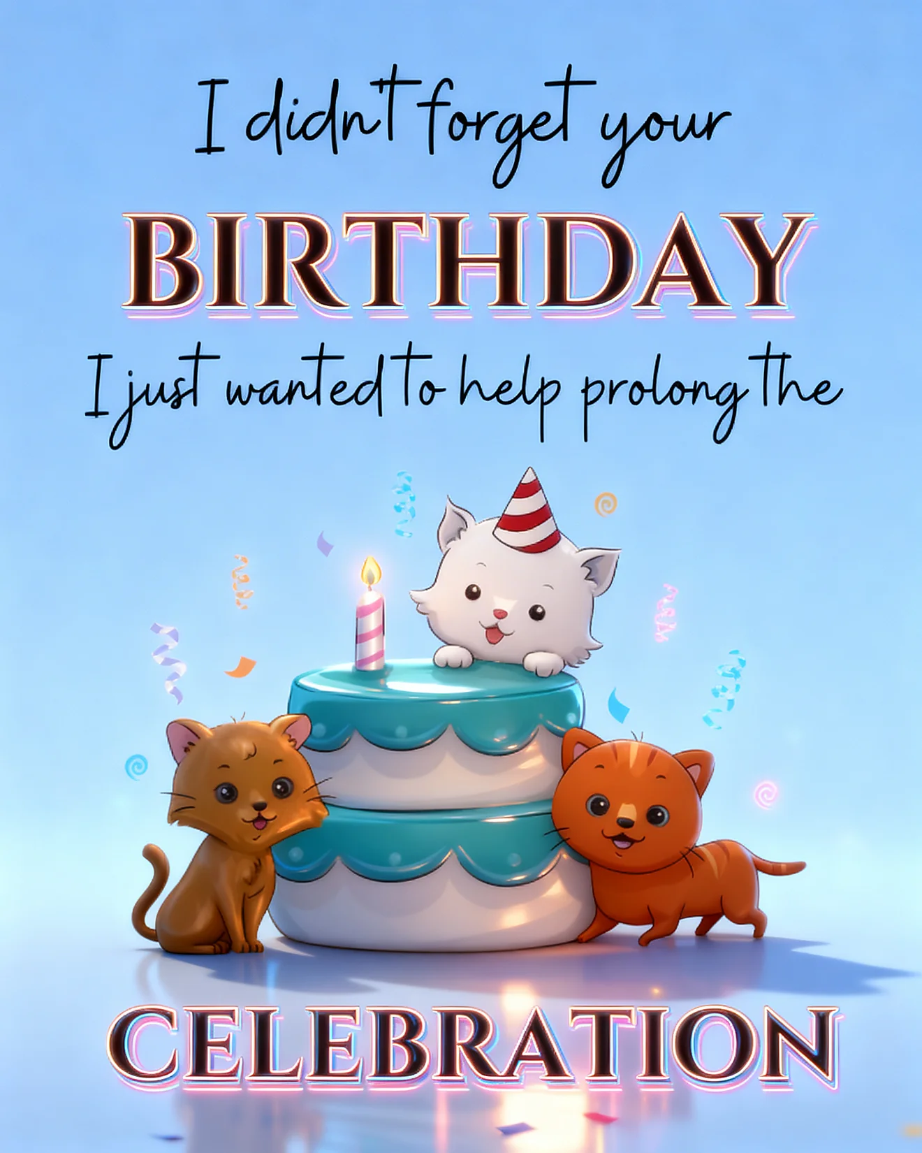 Prolong The Celebration