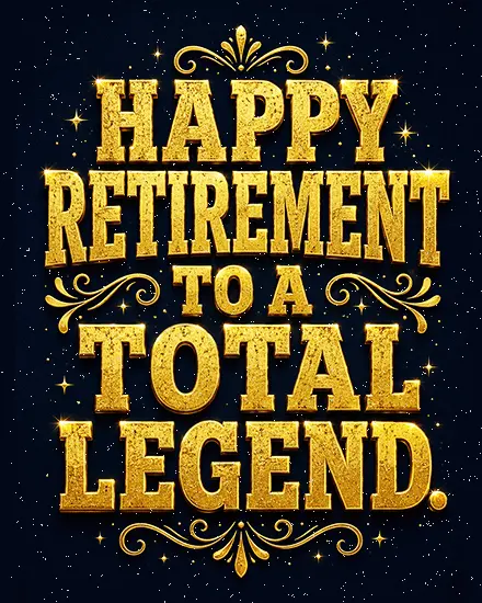 You Are A Total Legend virtual Retirement card