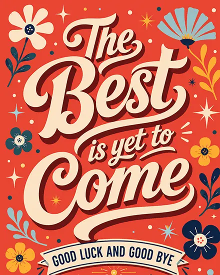 Best Yet To Come virtual Farewell (GoodBye) card