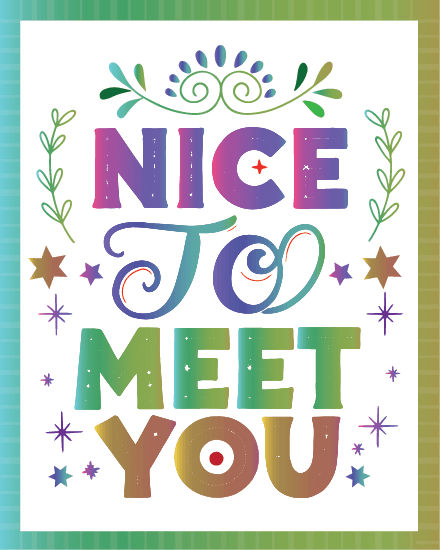 Colorful Typography virtual Nice Meeting You card