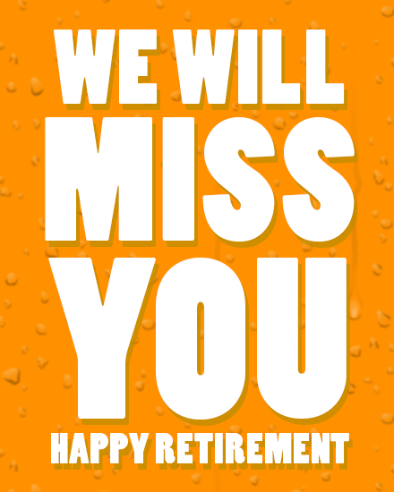 Missing You Already virtual Retirement card
